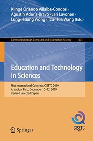Bild des Verkufers fr Education and Technology in Sciences: First International Congress, CISETC 2019, Arequipa, Peru, December 10â  12, 2019, Revised Selected Papers . in Computer and Information Science (1191)) [Soft Cover ] zum Verkauf von booksXpress
