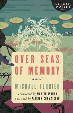 Seller image for Over Seas of Memory: A Novel by Ferrier, Michaël [Paperback ] for sale by booksXpress