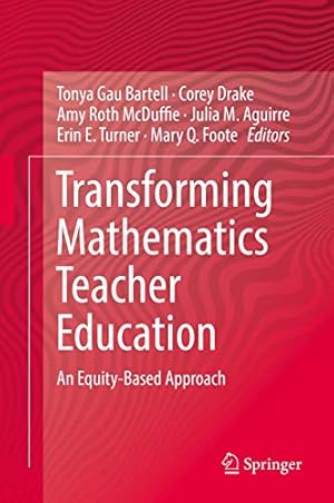 Seller image for Transforming Mathematics Teacher Education: An Equity-Based Approach [Hardcover ] for sale by booksXpress