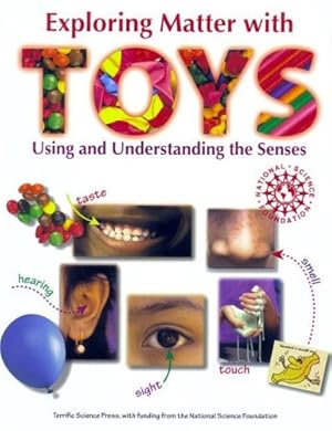 Imagen del vendedor de Exploring Matter with TOYS: Using and Understanding the Senses [Soft Cover ] a la venta por booksXpress