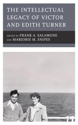 Seller image for The Intellectual Legacy of Victor and Edith Turner [Hardcover ] for sale by booksXpress