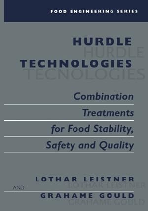 Imagen del vendedor de Hurdle Technologies: Combination Treatments for Food Stability, Safety and Quality (Food Engineering Series) by Leistner, Lothar, Gould, Grahame W. [Paperback ] a la venta por booksXpress