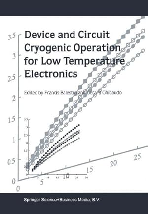 Bild des Verkufers fr Device and Circuit Cryogenic Operation for Low Temperature Electronics [Paperback ] zum Verkauf von booksXpress