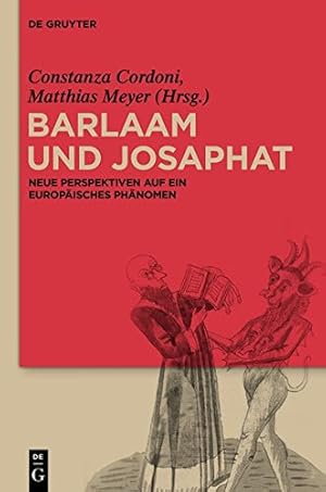 Seller image for Barlaam Und Josaphat: Neue Perspektiven Auf Ein Europaisches Phanomen (German Edition) [Hardcover ] for sale by booksXpress