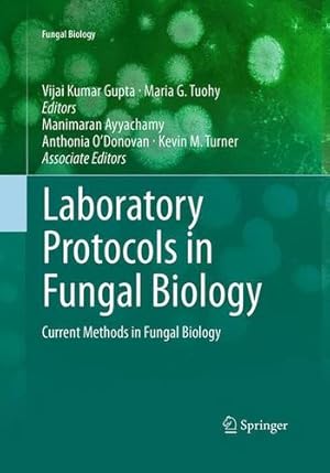 Bild des Verkufers fr Laboratory Protocols in Fungal Biology: Current Methods in Fungal Biology [Paperback ] zum Verkauf von booksXpress