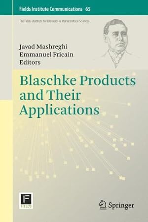 Image du vendeur pour Blaschke Products and Their Applications (Fields Institute Communications) [Hardcover ] mis en vente par booksXpress