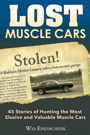 Bild des Verkufers fr Lost Muscle Cars by Eisenschenk, Wes [Paperback ] zum Verkauf von booksXpress