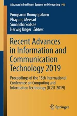 Seller image for Recent Advances in Information and Communication Technology 2019: Proceedings of the 15th International Conference on Computing and Information . in Intelligent Systems and Computing) [Paperback ] for sale by booksXpress