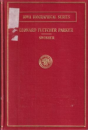 Seller image for Leonard Fletcher Parker (Iowa Biographical Series) for sale by Jonathan Grobe Books