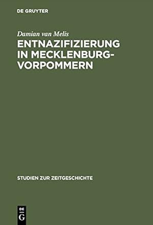 Seller image for Entnazifizierung in Mecklenburg-vorpommern: Herrschaft Und Verwaltung 1945-1948 (Studien Zur Zeitgeschichte) (German Edition) by Melis, Damian van [Perfect Paperback ] for sale by booksXpress