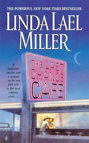 Immagine del venditore per The Last Chance Cafe: A Novel by Miller, Linda Lael [Paperback ] venduto da booksXpress