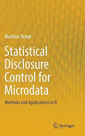 Seller image for Statistical Disclosure Control for Microdata: Methods and Applications in R by Templ, Matthias [Hardcover ] for sale by booksXpress