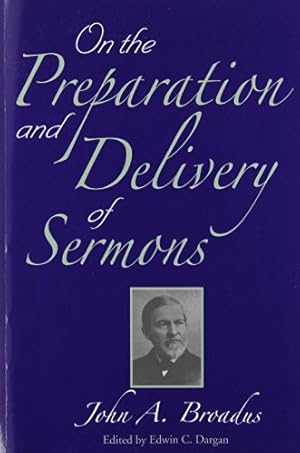 Imagen del vendedor de On the Preparation and Delivery of Sermons [Soft Cover ] a la venta por booksXpress