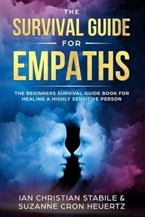 Seller image for The Survival Guide for Empaths: The Beginners Survival Guide Book for Healing a Highly Sensitive Person [Soft Cover ] for sale by booksXpress