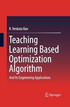 Immagine del venditore per Teaching Learning Based Optimization Algorithm: And Its Engineering Applications by Rao, R. Venkata Venkata [Paperback ] venduto da booksXpress