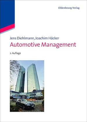 Immagine del venditore per Automotive Management by Diehlmann, Jens, Häcker, Joachim [Hardcover ] venduto da booksXpress