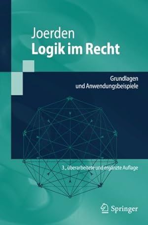 Seller image for Logik im Recht: Grundlagen und Anwendungsbeispiele (Springer-Lehrbuch) (German Edition) by Joerden, Jan C. [Paperback ] for sale by booksXpress