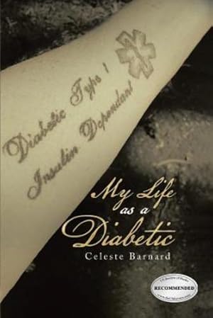 Imagen del vendedor de My Life As A Diabetic by Barnard, Celeste [Paperback ] a la venta por booksXpress