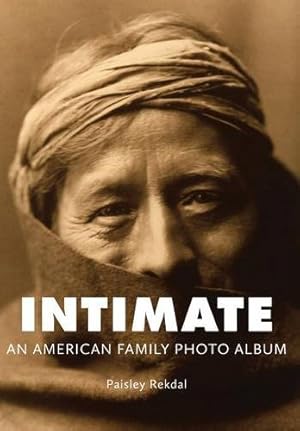 Immagine del venditore per Intimate: An American Family Photo Album (Tupelo Press Lineage) [Hardcover ] venduto da booksXpress