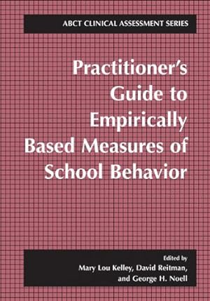 Seller image for Practitioner's Guide to Empirically Based Measures of School Behavior (Abct Clinical Assessment Series) [Paperback ] for sale by booksXpress