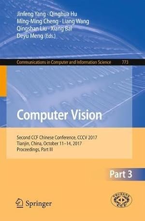 Imagen del vendedor de Computer Vision: Second CCF Chinese Conference, CCCV 2017, Tianjin, China, October 1114, 2017, Proceedings, Part III (Communications in Computer and Information Science) [Paperback ] a la venta por booksXpress