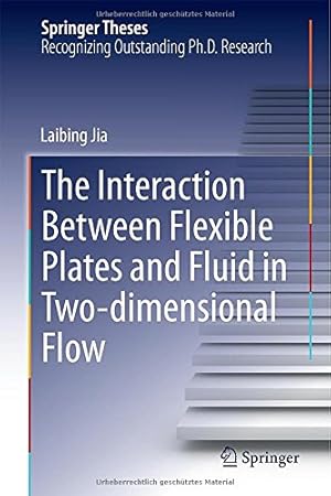 Immagine del venditore per The Interaction Between Flexible Plates and Fluid in Two-dimensional Flow (Springer Theses) by Jia, Laibing [Hardcover ] venduto da booksXpress