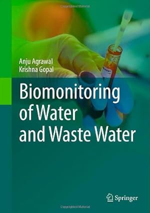 Seller image for Biomonitoring of Water and Waste Water by Agrawal, Anju, Gopal, Krishna [Hardcover ] for sale by booksXpress