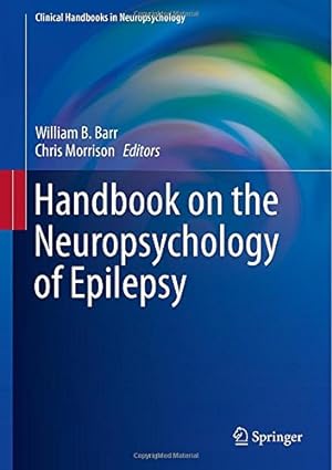 Seller image for Handbook on the Neuropsychology of Epilepsy (Clinical Handbooks in Neuropsychology) [Hardcover ] for sale by booksXpress