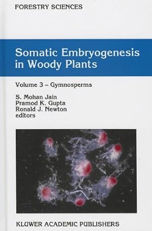 Seller image for Somatic Embryogenesis in Woody Plants: Volume 3: Gymnosperms (Forestry Sciences) [Hardcover ] for sale by booksXpress