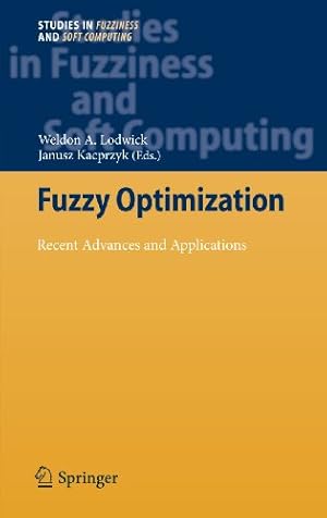 Seller image for Fuzzy Optimization: Recent Advances and Applications (Studies in Fuzziness and Soft Computing) [Hardcover ] for sale by booksXpress