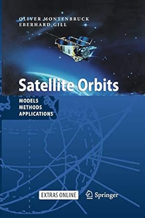 Seller image for Satellite Orbits: Models, Methods and Applications [Soft Cover ] for sale by booksXpress