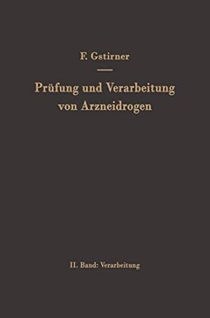 Imagen del vendedor de Prüfung und Verarbeitung von Arzneidrogen: Zweiter Band Verarbeitung (German Edition) [Soft Cover ] a la venta por booksXpress