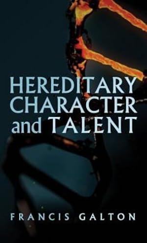 Immagine del venditore per Hereditary Character and Talent: As Found Originally in Macmillan's Magazine in 1865 [Hardcover ] venduto da booksXpress