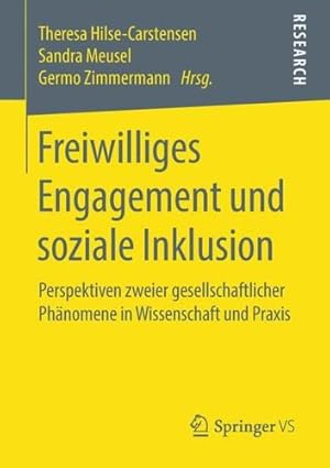 Seller image for Freiwilliges Engagement und soziale Inklusion: Perspektiven zweier gesellschaftlicher Phänomene in Wissenschaft und Praxis (German Edition) [Paperback ] for sale by booksXpress