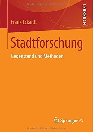 Seller image for Stadtforschung: Gegenstand und Methoden (German Edition) by Eckardt, Frank [Paperback ] for sale by booksXpress