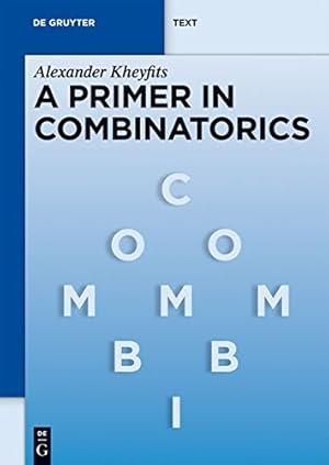 Image du vendeur pour A Primer in Combinatorics (de Gruyter Textbook) [Soft Cover ] mis en vente par booksXpress