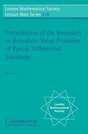 Bild des Verkufers fr Perturbation of the Boundary in Boundary-Value Problems of Partial Differential Equations (London Mathematical Society Lecture Note Series) by Henry, Dan [Paperback ] zum Verkauf von booksXpress