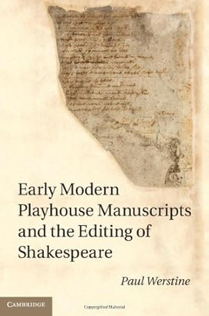 Seller image for Early Modern Playhouse Manuscripts and the Editing of Shakespeare by Werstine, Paul [Hardcover ] for sale by booksXpress