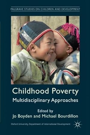 Seller image for Childhood Poverty: Multidisciplinary Approaches (Palgrave Studies on Children and Development) [Paperback ] for sale by booksXpress