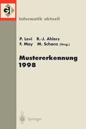 Seller image for Mustererkennung 1998: 20. DAGM-Symposium. Stuttgart, 29. September 01. Oktober 1998 (Informatik aktuell) (German Edition) [Paperback ] for sale by booksXpress