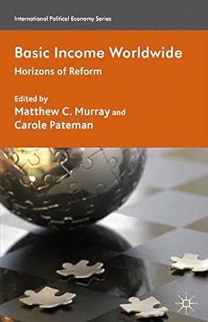 Immagine del venditore per Basic Income Worldwide: Horizons of Reform (International Political Economy Series) [Paperback ] venduto da booksXpress
