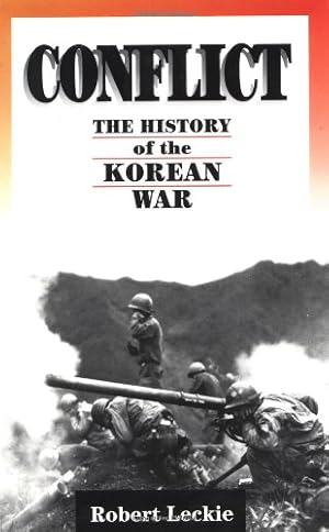 Seller image for Conflict: The History Of The Korean War, 1950-1953 by Leckie, Robert [Paperback ] for sale by booksXpress