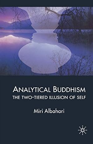 Immagine del venditore per Analytical Buddhism: The Two-tiered Illusion of Self by Albahari, M. [Paperback ] venduto da booksXpress