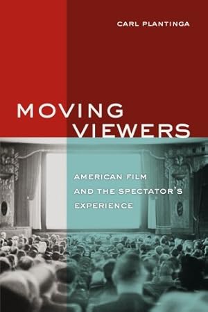 Immagine del venditore per Moving Viewers: American Film and the Spectator's Experience by Plantinga, Carl [Paperback ] venduto da booksXpress