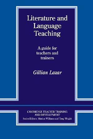 Seller image for Literature and Language Teaching: A Guide for Teachers and Trainers (Cambridge Teacher Training and Development) by Lazar, Gillian [Paperback ] for sale by booksXpress