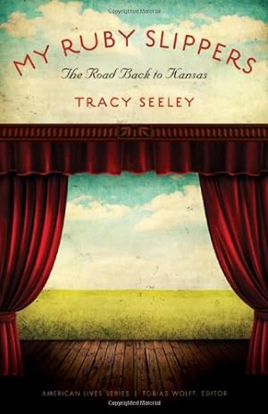 Seller image for My Ruby Slippers: The Road Back to Kansas (American Lives) by Seeley, Tracy [Paperback ] for sale by booksXpress