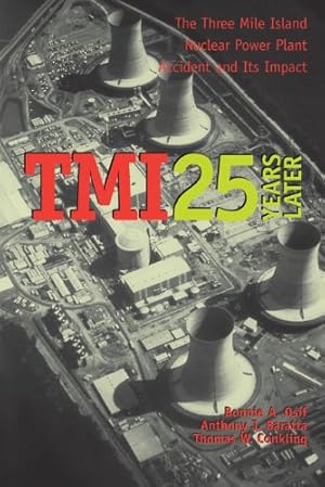 Image du vendeur pour TMI 25 Years Later: The Three Mile Island Nuclear Power Plant Accident and Its Impact by Osif, Bonnie A., Baratta, Anthony J. [Paperback ] mis en vente par booksXpress