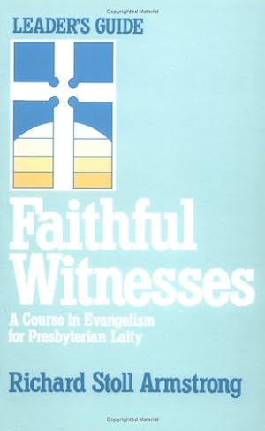 Imagen del vendedor de Faithful Witnesses--Leader's Guide by Stoll Armstrong, Richard [Paperback ] a la venta por booksXpress