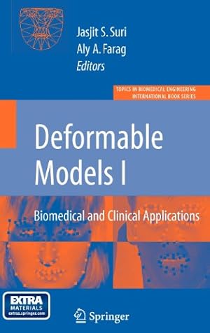 Seller image for Deformable Models: Biomedical and Clinical Applications (Topics in Biomedical Engineering. International Book Series) [Hardcover ] for sale by booksXpress