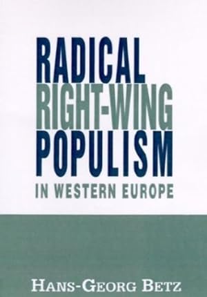 Seller image for Radical Right-Wing Populism in Western Europe by Betz, Hans-Georg [Hardcover ] for sale by booksXpress